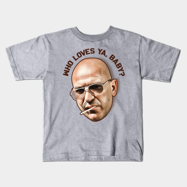 Kojak - Who Loves Ya Baby? Kids T-Shirt by darklordpug